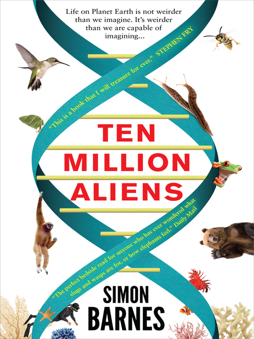 Title details for Ten Million Aliens by Simon Barnes - Available